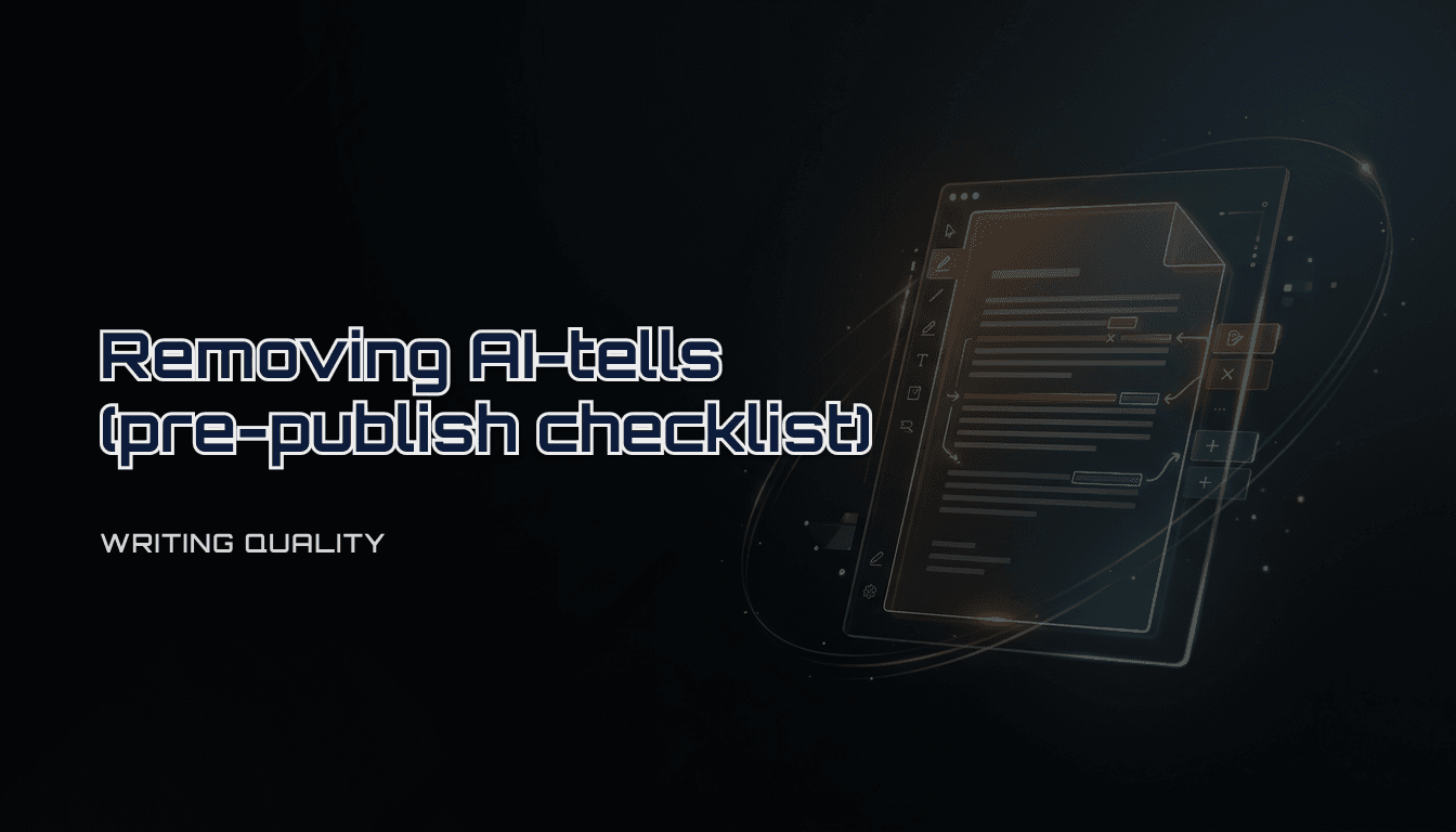 Remove AI-tells checklist (AI writing): how to make LLM-assisted content publishable
